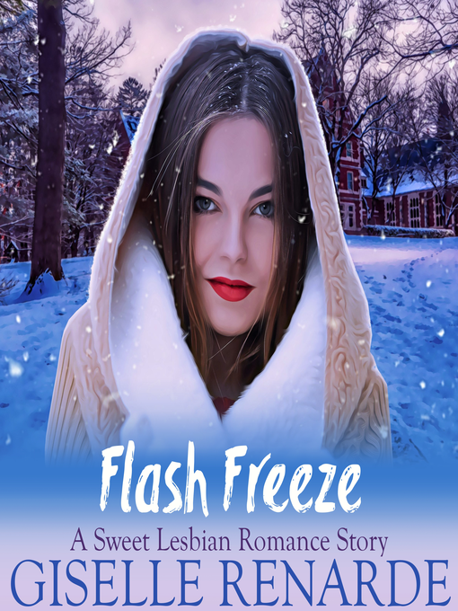 Title details for Flash Freeze by Giselle Renarde - Available